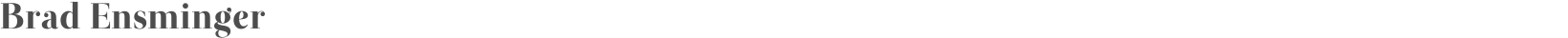Brad Ensminger